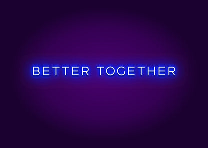 Better Together Modern Neon Sign