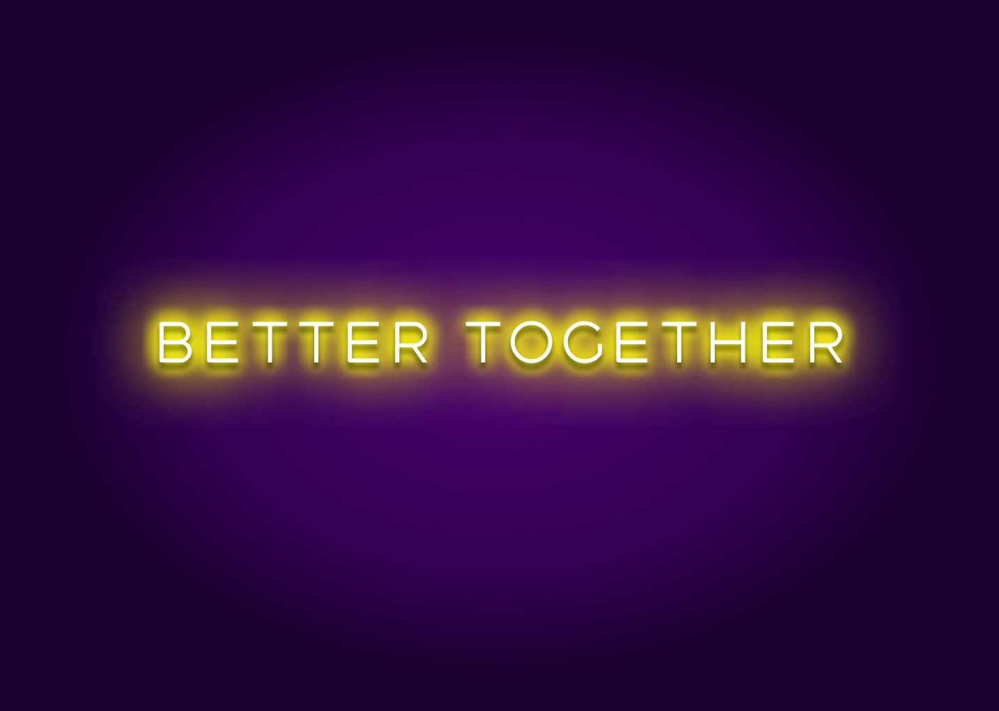 Better Together Modern Neon Sign