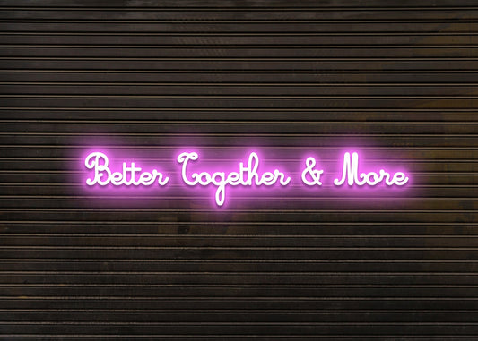 Better Together & More LED Light