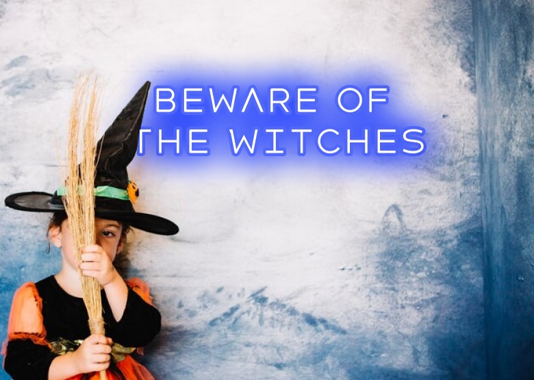 Beware of the witches - Halloween Neon Sign