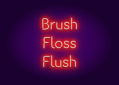 Brush, Floss, Flush - Bathroom Funny Neon Signs