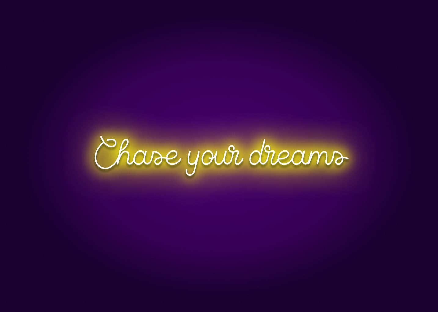 Chase Your Dreams Neon Sign