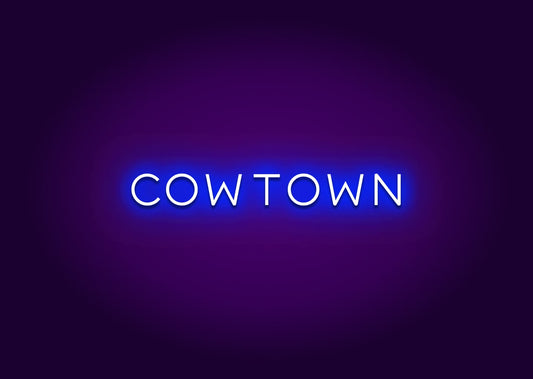 Cowtown Neon Sign - Fort Worth