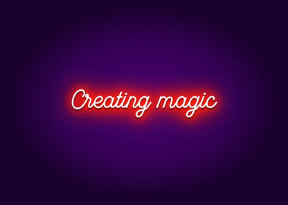 Creating Magic Neon Sign