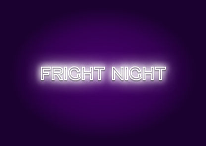 FRIGHT NIGHT Neon Sign