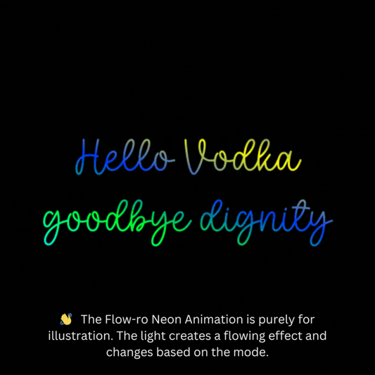Hello Vodka Good bye Dignity | Bar Neon Signs | Neon Signs for Hangout place | Flow-ro Neon Ambient Light | Neon Sign with a flow