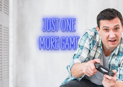 JUST ONE MORE GAME - Gamer Neon Sign