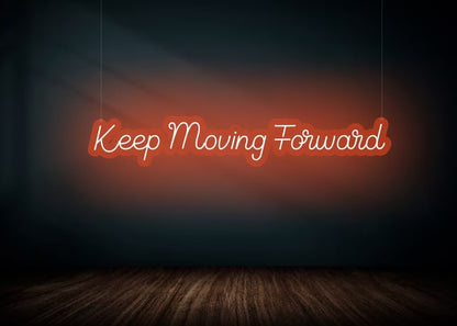 Keep Moving Forward Motivational Neon Sign Red | OMGNeon.com
