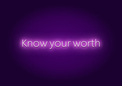 Know Your Worth Neon Sign