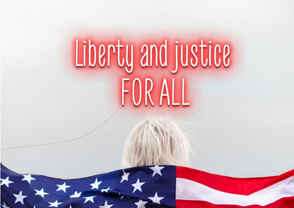 Liberty and justice for all - Neon Sign