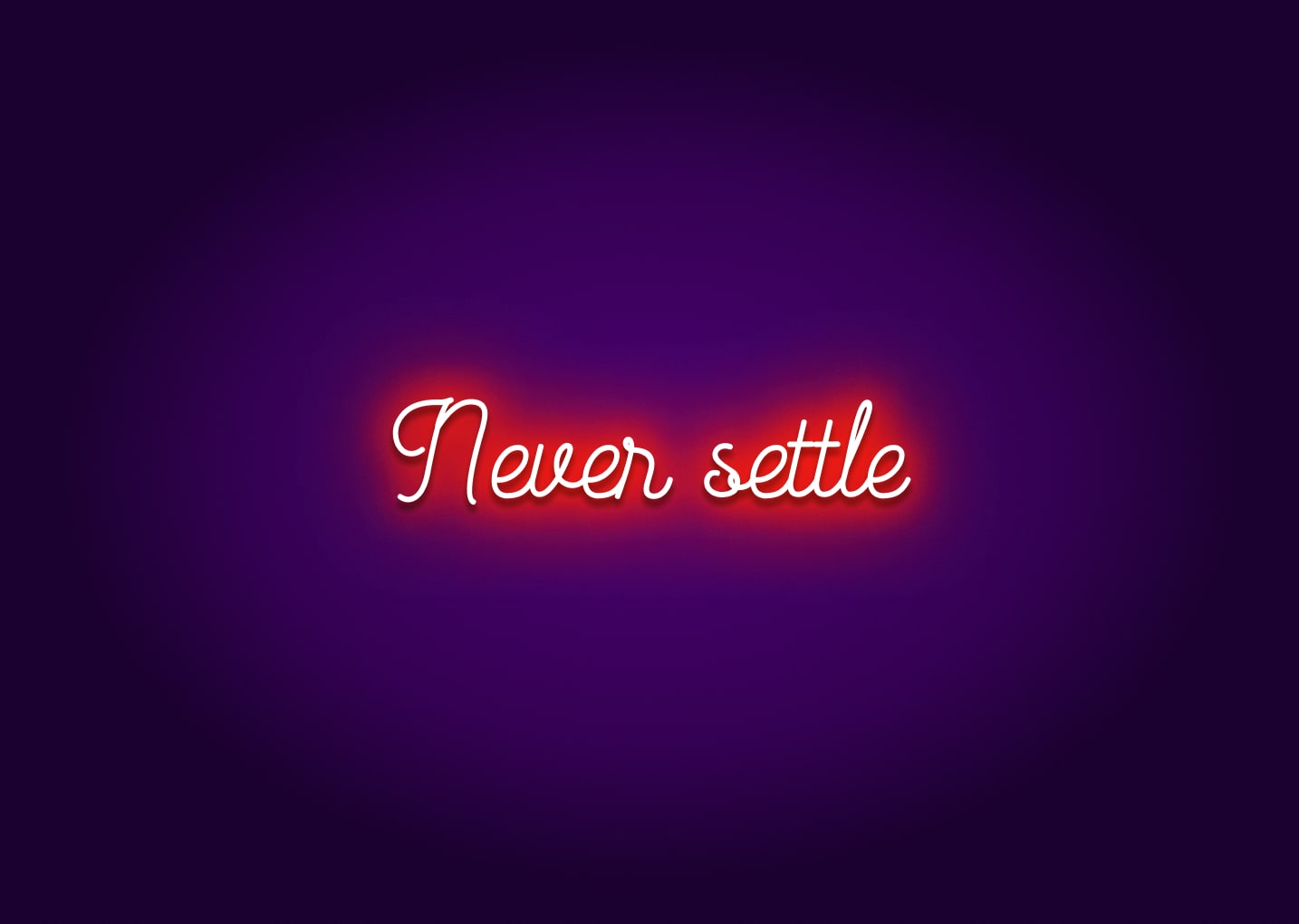 Never settle - Neon Signs