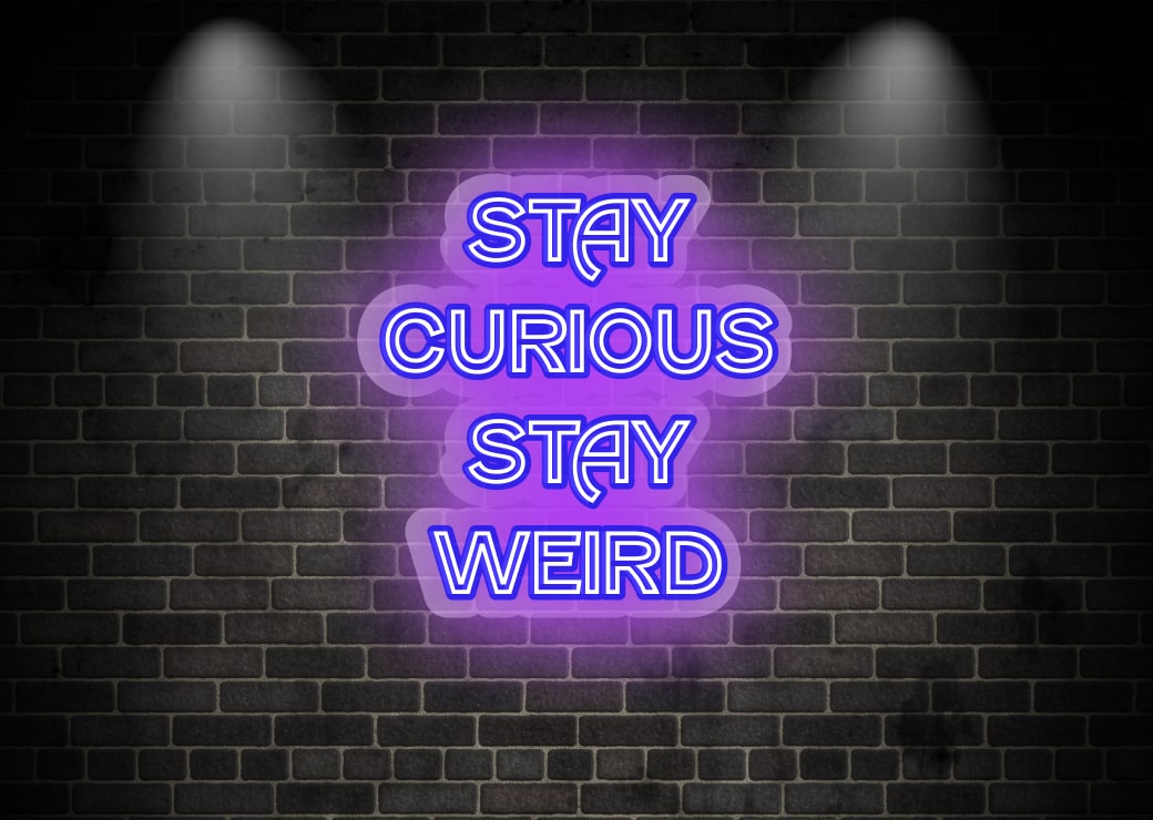 STAY CURIOUS STAY WEIRD Purple Teen Motivational Neon Sign | OMG Custom Neon Signs