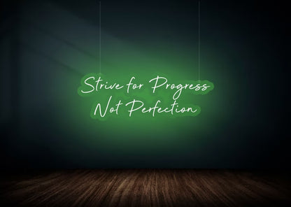Strive Progress Not Perfection Inspiring Neon Sign Green | OMGNeon.com