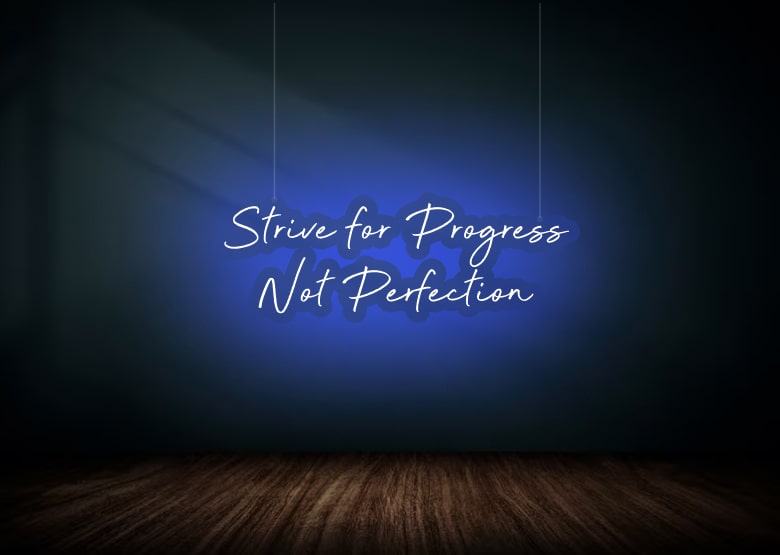 Strive Progress Not Perfection Inspiring Neon Sign Pruple Color | OMGNeon.com
