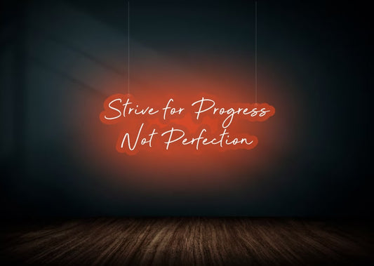 Strive Progress Not Perfection Inspiring Neon Sign Red Color | OMGNeon.com