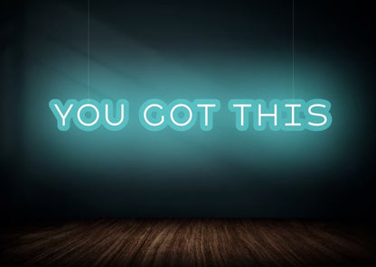 You Got This Self Improvement Neon Sign Turquoise Color | OMGNeon.com
