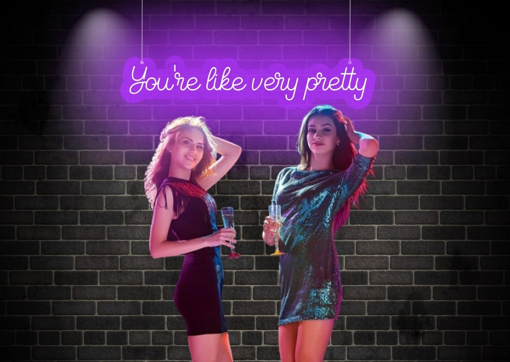 You are like very pretty Self esteem neon signs Purple | OMG Neon