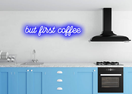 but first coffee - Neon Signs