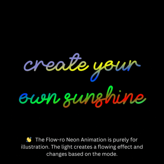 create your own sunshine | Motivational Neon Signs | Neon Signs for Living Room | Flow-ro Neon Ambient Light | Neon Sign with a flow