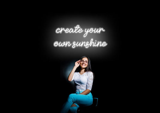 create your own sunshine White Teen Motivational Neon Sign | OMG Custom Neon Signs