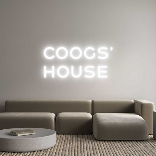 Custom Neon: COOGS'
HOUSE
