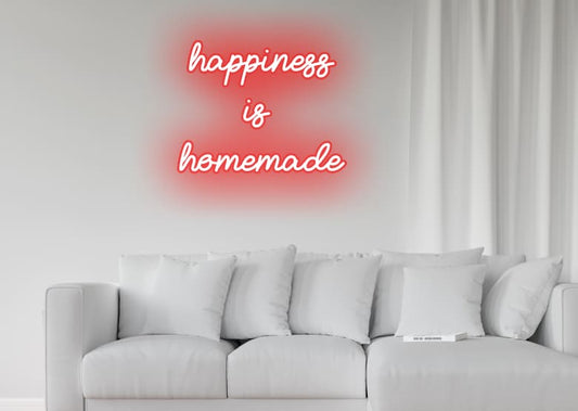 happiness is homemade - Neon Signs