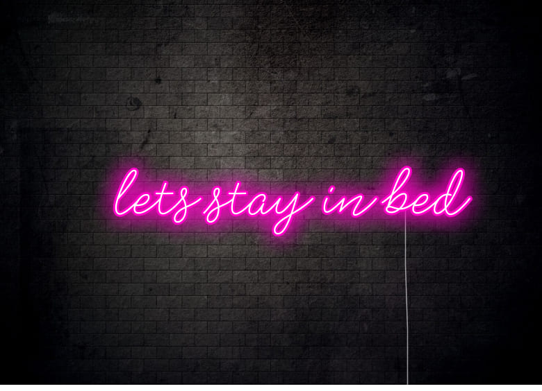 lets stay in bed - Bedroom Neon Signs