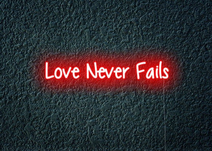 Love never fails - Neon Signs