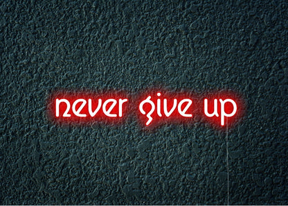 never giveup - Motivational Neon