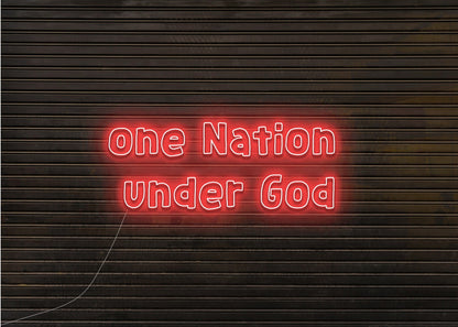 one Nation under God - Neon Sign