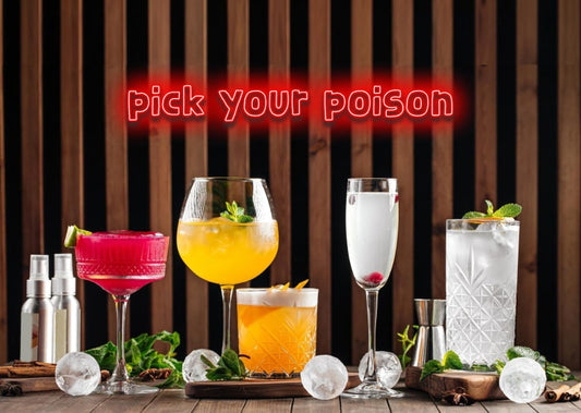 pick your poison - Bar Neon Sign