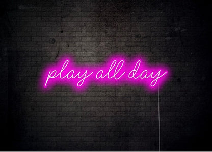 play all day - Gaming Room Neon Sign