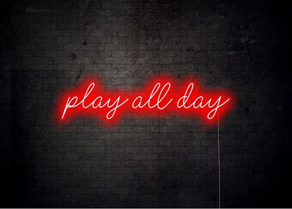 play all day - Gaming Room Neon Sign