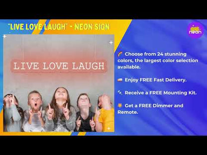 Live Love Laugh - Motivational Neon Sign